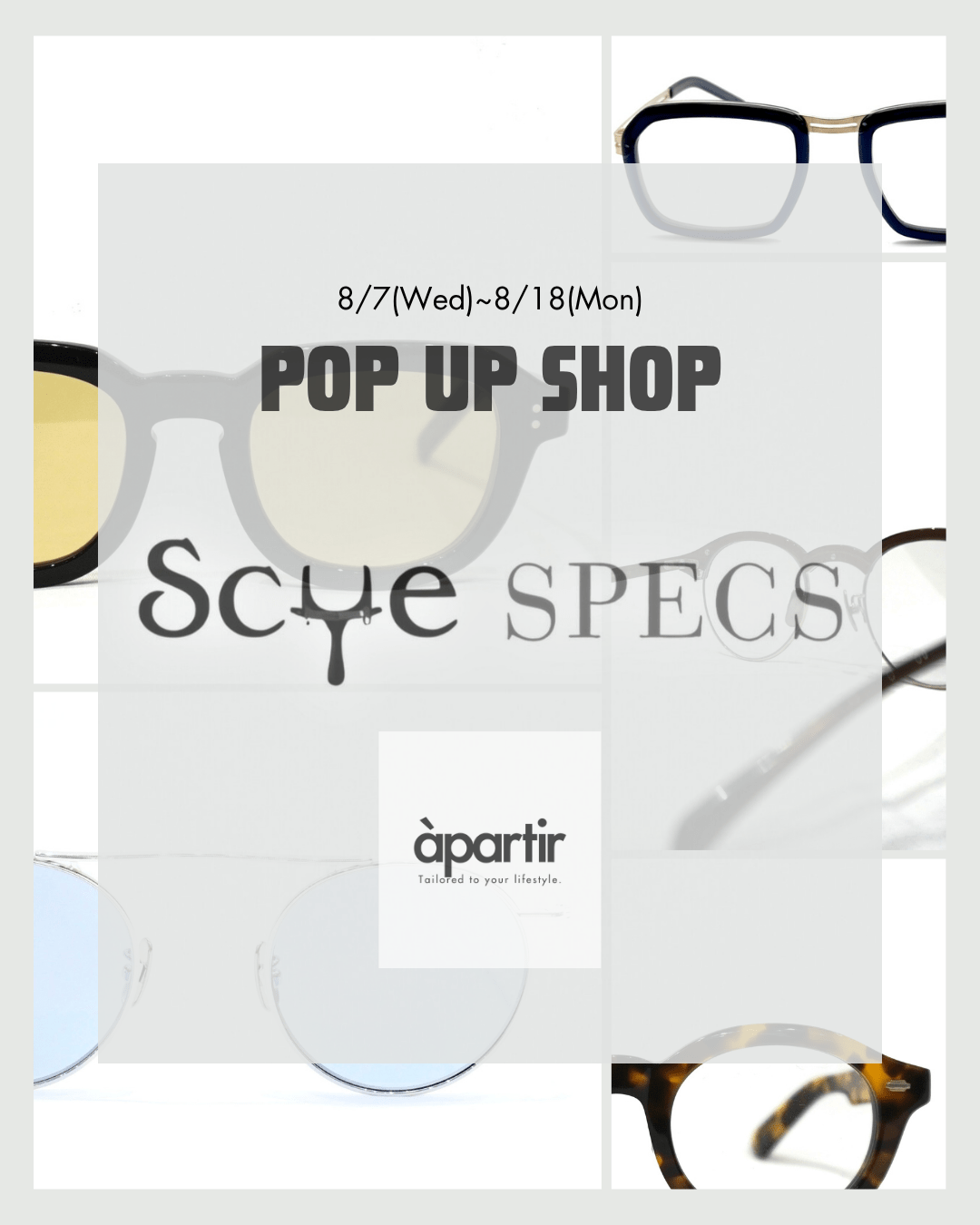 【8/7(水)〜8/18(月)開催】SCYESPECS POP UP in apartir 名古屋 - apartir Online Store